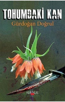 Tohumdaki Kan - Gürdoğan Doğrul - Kerasus Tohumdaki Kan - Gürdoğan Doğrul - Kerasus