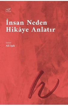 İnsan Neden Hikaye Anlatır- Uzam Yayınları İnsan Neden Hikaye Anlatır- Uzam Yayınları