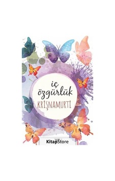 İç Özgürlük - Krişnamurti - Yol Yayınları