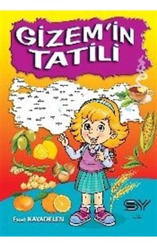 Gizem'in Tatili / Fuat Kayadelen Gizem'in Tatili / Fuat Kayadelen