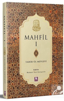 Mahfil 1 (Ciltli) / Tahirü'l Mevlevi