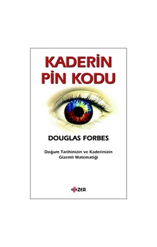 Kaderin Pin Kodu - Douglas Forbes - ZER Yayınları Kaderin Pin Kodu - Douglas Forbes - ZER Yayınları