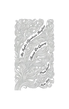 Bir İngiliz Afyonkeşin İtirafları: Büyük Fikirler