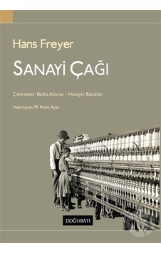Sanayi Çağı-Hans Freyer Sanayi Çağı-Hans Freyer