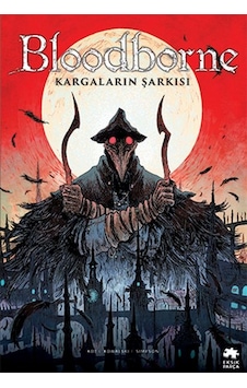 Bloodborne 3 - Kargaların Şarkısı - Ales Kot - Eksik Parça Bloodborne 3 - Kargaların Şarkısı - Ales Kot - Eksik Parça
