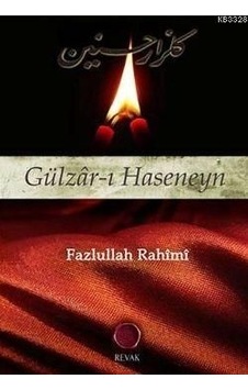 Gülzar -ı Haseneyn - Fazlullah Rahimi - Revak Kitabevi Gülzar -ı Haseneyn - Fazlullah Rahimi - Revak Kitabevi
