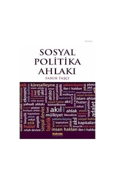 Sosyal Politika Ahlakı - Faruk Taşçı - Kaknüs Yayınları