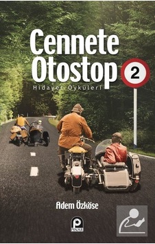 Cennete Otostop 2 - Hidayet Öyküleri - Adem Özköse - Pınar Yayıncılık Cennete Otostop 2 - Hidayet Öyküleri - Adem Özköse - Pınar Yayıncılık