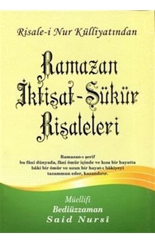 Ramazan İktisat - Şükür Risaleleri, Risalei Nur Külliyatından ... Ramazan İktisat - Şükür Risaleleri, Risalei Nur Külliyatından ...