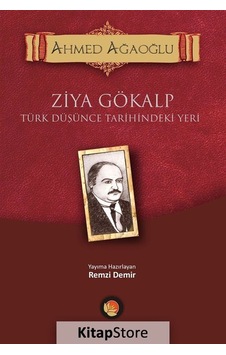 Ziya Gökalp-Türk Düşünce Tarihindeki Yeri - Ahmet Ağaoğlu - Lotus Yayınları