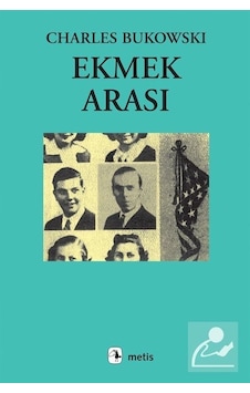 Ekmek Arası - Charles Bukowski Ekmek Arası - Charles Bukowski