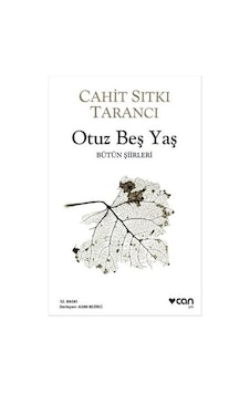 Otuz Beş Yaş Cahit Sıtkı Tarancı Can Yay