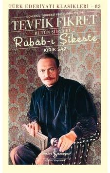 Rübab-ı Şikeste - Kırık Saz / Bütün Şiirleri 2 Ciltli / Tevf... Rübab-ı Şikeste - Kırık Saz / Bütün Şiirleri 2 Ciltli / Tevf...