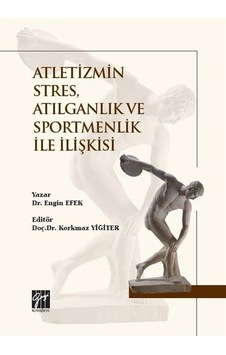 Atletizmin Stres, Atılganlık ve Sportmenlik İle İlişkisi / Dr....