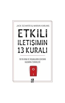 Etkili İletişimin 13 Kuralı - Jack Schafer - Diyojen Yayıncılık Etkili İletişimin 13 Kuralı - Jack Schafer - Diyojen Yayıncılık