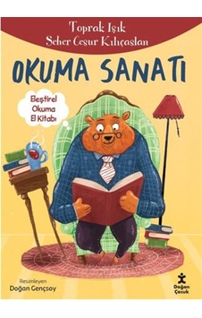 Okuma Sanatı & Eleştirel Okuma El Kitabı / Toprak Işık Okuma Sanatı & Eleştirel Okuma El Kitabı / Toprak Işık