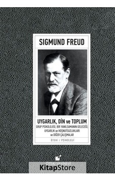 Uygarlık Din Ve Toplum - Sigmund Freud - Öteki Yayınevi Uygarlık Din Ve Toplum - Sigmund Freud - Öteki Yayınevi