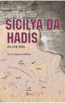 Sicilya'da Hadis-H.212-550 - Süleyman Doğanay - Kimlik Yayınları Sicilya'da Hadis-H.212-550 - Süleyman Doğanay - Kimlik Yayınları