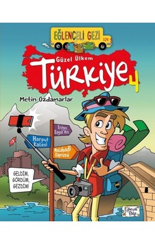 Eğlenceli Gezi - Güzel Ülkem Türkiye 4 - Metin Özdamarlar - Eğlenceli Bilgi Eğlenceli Gezi - Güzel Ülkem Türkiye 4 - Metin Özdamarlar - Eğlenceli Bilgi