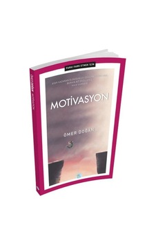 Motivasyon-Farkı Fark Etmek İçin - Ömer Doğan - Mavi Çatı Yayınları Motivasyon-Farkı Fark Etmek İçin - Ömer Doğan - Mavi Çatı Yayınları