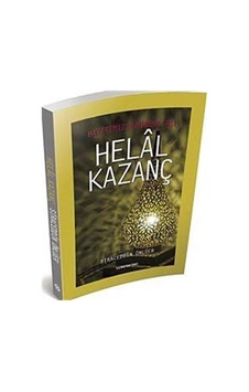 Helal Kazanç-Hayatımızın Mihenk Taşı - Siraceddin Önlüer - Semerkand Yayınları
