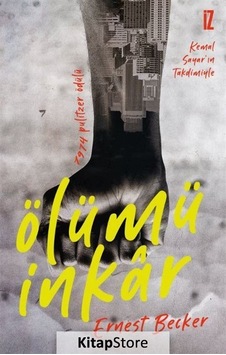 Ölümü İnkar / Ernest Becker Ölümü İnkar / Ernest Becker