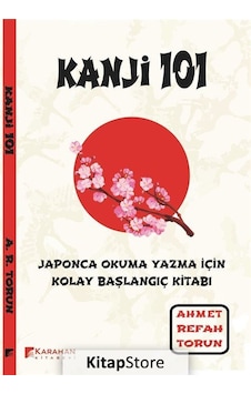 Kanji 101 - Ahmet Refah Torun - Karahan Kitabevi