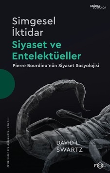 Simgesel İktidar - Siyaset ve Entelektüeller - David Swartz - Fol Kitap Simgesel İktidar - Siyaset ve Entelektüeller - David Swartz - Fol Kitap