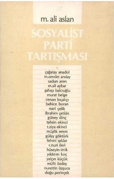 Sosyalist Parti Tartışması - M. Ali Aslan İmzalı Ve İthaflı Sosyalist Parti Tartışması - M. Ali Aslan İmzalı Ve İthaflı