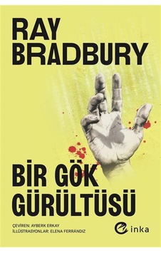 Bir Gök Gürültüsü / Ray Bradbury Bir Gök Gürültüsü / Ray Bradbury
