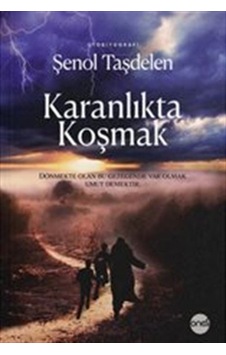 Karanlıkta Koşmak - Şenol Taşdelen - Boyut Yayın Grubu Karanlıkta Koşmak - Şenol Taşdelen - Boyut Yayın Grubu