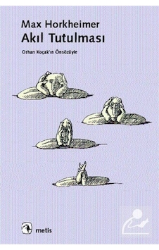 Akıl Tutulması / Max Horkheimer 9789753421898 Akıl Tutulması / Max Horkheimer 9789753421898
