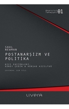 Postanarşizmin Politikası - Saul Newman - Livera Yayınevi