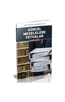Güncel Meselelere Fetvalar-Sorulu Cevaplı Fıkıh Kitaplığı-16 - Hasip Asutay - Hacegan Yayıncılık