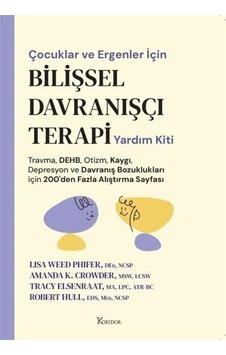 Çocuklar Ve Ergenler İçin Bilişsel Davranışçı Terapi Yardım Ki... Çocuklar Ve Ergenler İçin Bilişsel Davranışçı Terapi Yardım Ki...