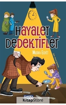 Hayalet Dedektifler - Mustafa Ecevit - Çamlıca Çocuk Yayınları Hayalet Dedektifler - Mustafa Ecevit - Çamlıca Çocuk Yayınları