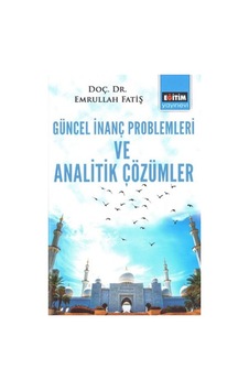 Geüncel İnanç Problemleri Ve Analitik Çözümler Geüncel İnanç Problemleri Ve Analitik Çözümler