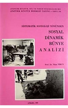 Sistematik Sosyoloji Yönünden Sosyal Dinamik Bünye Analizi / P...