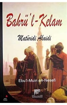 Bahrü'l - Kelam - Ebü'l-Muin en-Nesefi - Gelenek Yayınları Bahrü'l - Kelam - Ebü'l-Muin en-Nesefi - Gelenek Yayınları