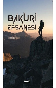 Bakuri Efsanesi / Fırat Sevkari Bakuri Efsanesi / Fırat Sevkari