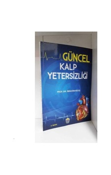 Güncel Kalp Yetersizliği Güncel Kalp Yetersizliği