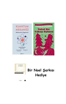Kuantum Mekaniği + Tuhaf Bir Yılbaşı Öyküsü + Bir Noel Şarkısı Kuantum Mekaniği + Tuhaf Bir Yılbaşı Öyküsü + Bir Noel Şarkısı