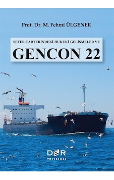 Sefer Çarterindeki Hukuki Gelişmeler Ve Gencon 22 / Prof. Dr. ... Sefer Çarterindeki Hukuki Gelişmeler Ve Gencon 22 / Prof. Dr. ...