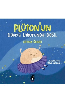 Plüton'un Dünya Umurunda Değil - Şeyma Çekici - Küsurat