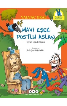 Mavi Eşek Postlu Aslan-Oyun İçinde Oyun - Yalvaç Ural - Yapı Kredi Yayınları Mavi Eşek Postlu Aslan-Oyun İçinde Oyun - Yalvaç Ural - Yapı Kredi Yayınları