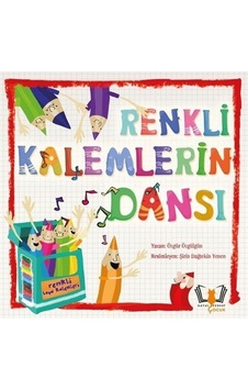 Renkli Kalemlerin Dansı / Özgür Özgülgün Renkli Kalemlerin Dansı / Özgür Özgülgün