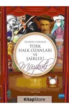 Geçmişten Günümüze Türk Ozanları ve Şairleri Müzikali 1 - Ali Gürsan Saraç - Nobel Akademik Yayıncılık Geçmişten Günümüze Türk Ozanları ve Şairleri Müzikali 1 - Ali Gürsan Saraç - Nobel Akademik Yayıncılık