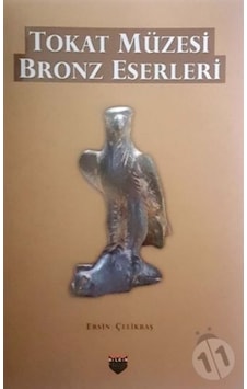 Tokat Müzesi Bronz Eserleri