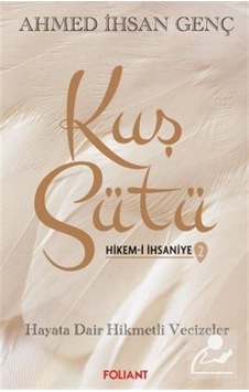 Kuş Sütü 2 / Hikem-i İhsaniye, Hayata Dair Hikmetli Vecizeler ...