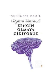 Ruhunu Yanına Al Zengin Olmaya Gidiyoruz - Gülümser Demir - Cinius